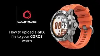 Uploading a GPX File to COROS IG