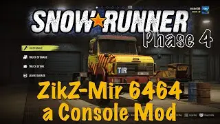SnowRunner - ZikZ-MIR 6464 - a Console Mod