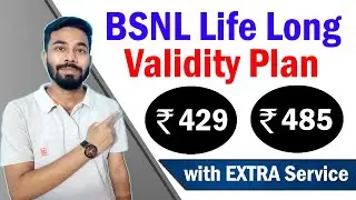 BSNL Launch New Plans with Long Term Validity & Extra Service - Bsnl ₹429 & ₹485 Plan Details !!