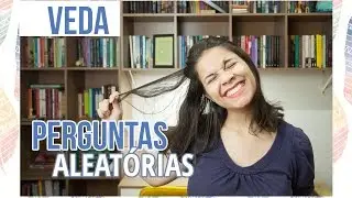 VEDA #16 | TAG PERGUNTAS ALEATÓRIAS | Palavras Radioativas
