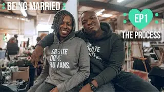 The Process  Ep1: First Time For Everything  | Being Married