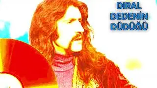Barış Manço-Dıral Dedenin Düdüğü