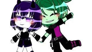 •~• Dude she's just not in to you•~• meme •• gacha•• Beast boy x raven #Teentitansgo