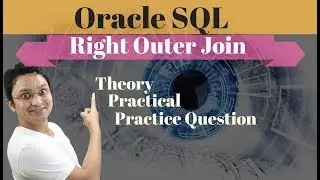 Tutorial#66 Right outer Join in Oracle SQL Database  by  Rakesh Malviya  equal connect coach