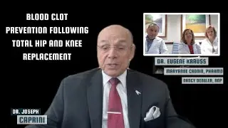 Blood Clot Prevention Following Total Hip And Knee Replacement | With Dr.Eugene Krauss