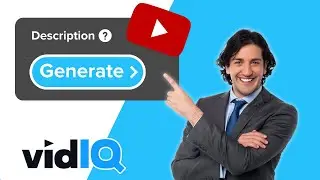 How To Use VidIQ AI Video Description Generator