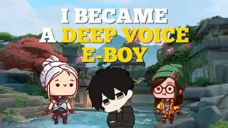 I BECAME A DEEP VOICE E-BOY