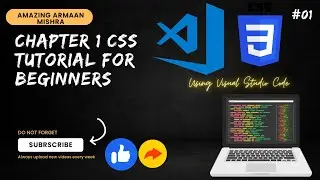 Chapter 1 l CSS Tutorial For Beginners l  Complete CSS l Amazing Armaan Mishra