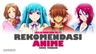 REKOMENDASI ANIME NEKO TERBAIK 