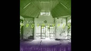 DJ Basilisk - Prototypes 2