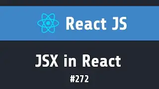 272 JSX in React | React JS Tutorial | Coding ReactJS Hindi Tutorials