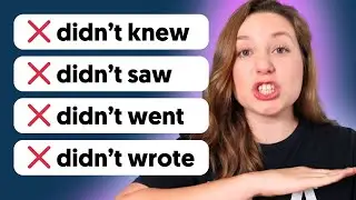 Common Grammar Mistake: Incorrect Use of Past Tense Verbs