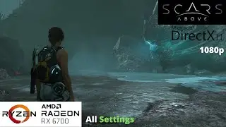 Scars Above - RX 6700 Benchmark Run | All Settings