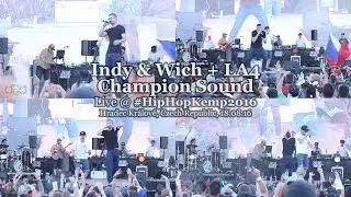 Indy & Wich + LA4 & Champion Sound • live @ Hip Hop Kemp 2016 [Full Cut]