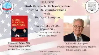 Living U.S.-China Relations with Dr. David Lampton.