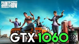 Saints Row Gameplay On GTX 1060 + i7 2600 | 1080p (Ultra Settings)