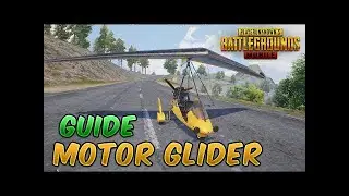 How To Fly Motor Glider (PUBG MOBILE) Guide/Tutorial || How To Fly Motor Glider!!