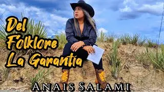 Anais Salami - Del Folklore La Garantía ( Video Oficial )