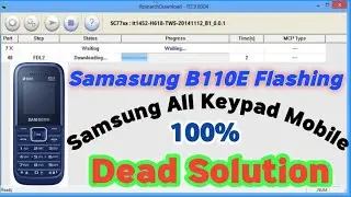 Samsung B110E Dead solution | Samsung b110e flashing spd tool |Samasung Keypad Mobile Unlock