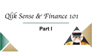 Qlik Sense & Finance 101 - Part 1
