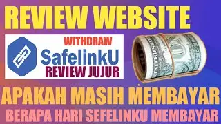 SAFELINKU-BERAPA HARI SAFELINKU MEMBAYAR (SIMAK REVIEW INI)