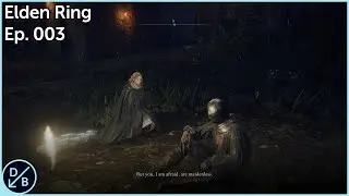 The Wifening - Elden Ring First Playthrough - Ep. 03