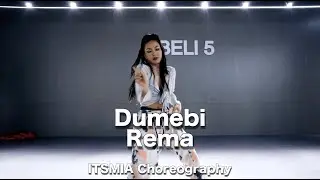 ITSMIA Choreography || Dumebi - Rema
