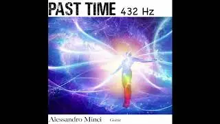 Past Time 432 Hz