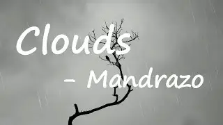 Mandrazo & Tommy Rage - Clouds (Lyrics)