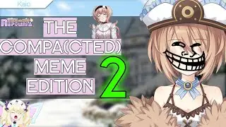 Neptunia - The Compa(cted) Meme Edition | Episode 2