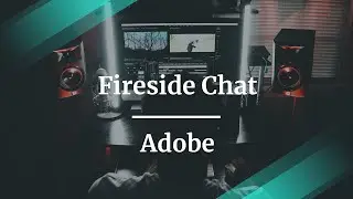 Fireside Chat with Adobe Product Manager, Demian Borba