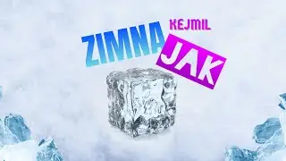Kejmil - Zimna jak lód