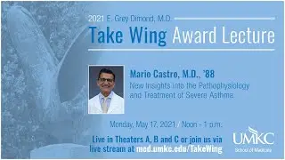 2021 E. Grey Dimond, M.D. Take Wing Award Lecture