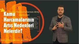 KPSS - Maliye: Kamu Harcamaları I Kamu Harcamalarının Artış Nedenleri