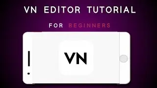 How to Use VN Editor for Beginners in 2023