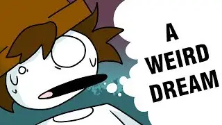 [STUPID STORIES] A WEIRD DREAM