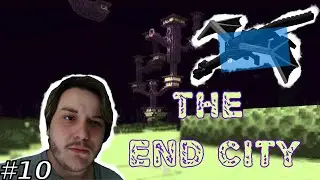 I Hate The End.. | Minecraft Survival let's Play #10