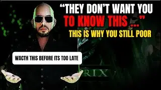 "THE REAL TRUTH ABOUT THE MATRIX AND HOW TO ESCAPE IT" - (Andrew Tate New Motivational )