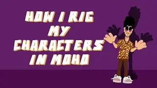 How I Rig my MOHO Characters