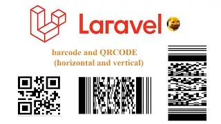 Laravel 10 barcode and QRCODE horizontal and vertical