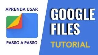 Como usar o Files do Google - Passo a Passo - Tutorial
