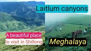 Laitlum canyons / places to visit in Shillong /Meghalaya