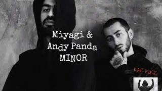 Miyagi & Andy Panda ( MINOR ) премьера 2020
