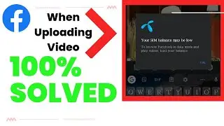 Your SIM balance May be low while uploading video on Facebook | 100% working