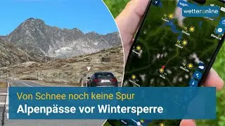 Von Schnee noch keine Spur - Alpenpässe vor Wintersperre 🚧