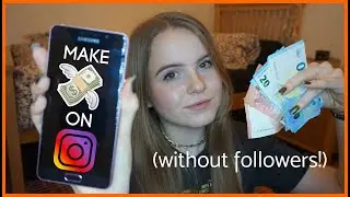 How To Make Money On Instagram 2019 *without followers* (LEGIT)
