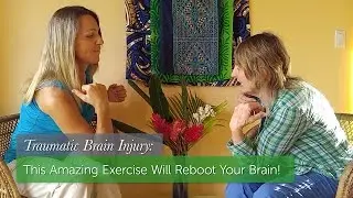 Brain Injury? This Amazing Exercise Will Reboot Your Brain!