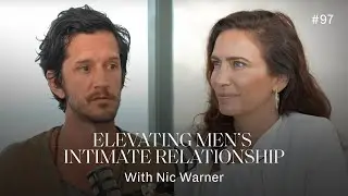Elevating Men’s Intimate Relationships