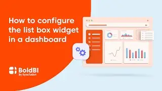 How to Configure the List Box Widget in a Dashboard