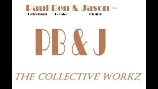 PB & J - The Collective Workz 01-06